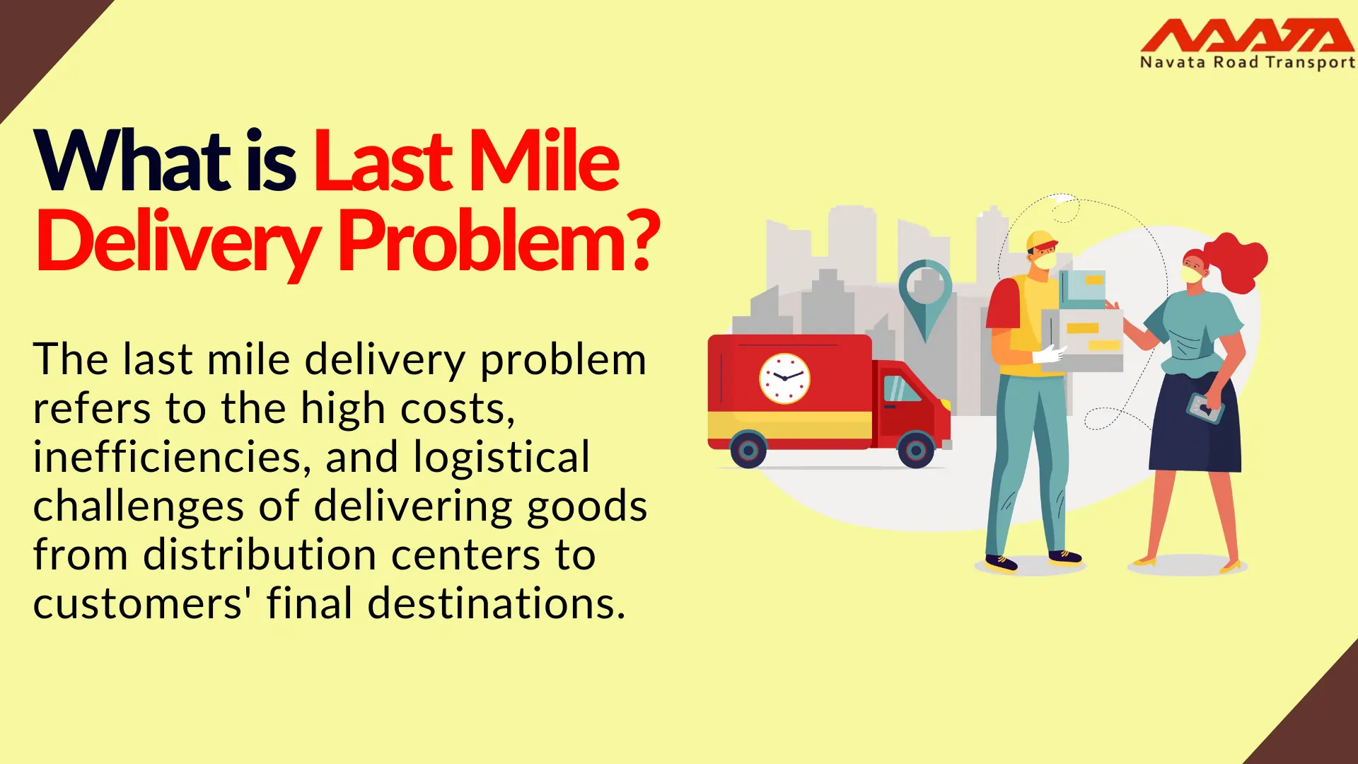 Last Mile Delivery Problem