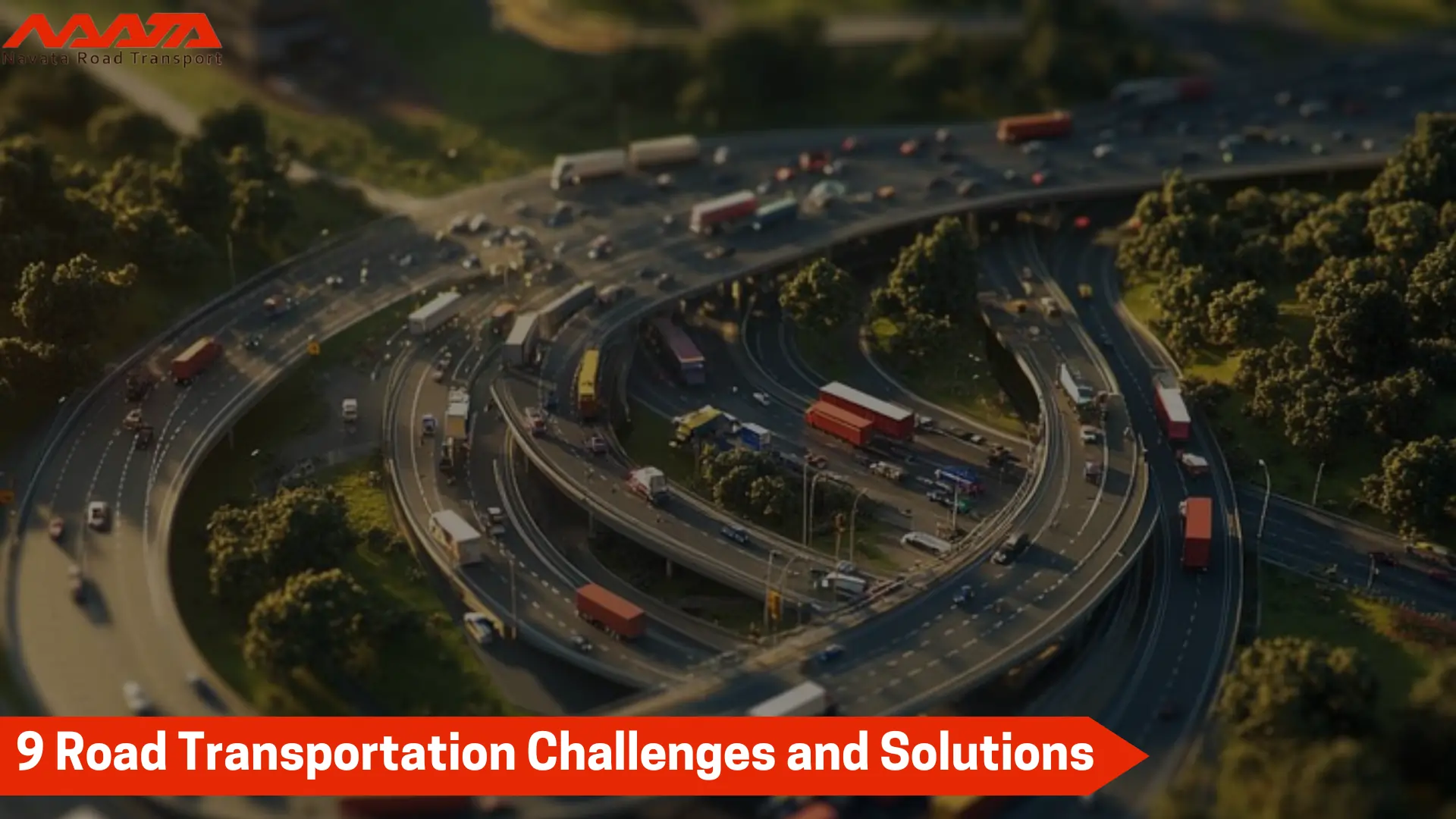 Road Transportation Challenges
