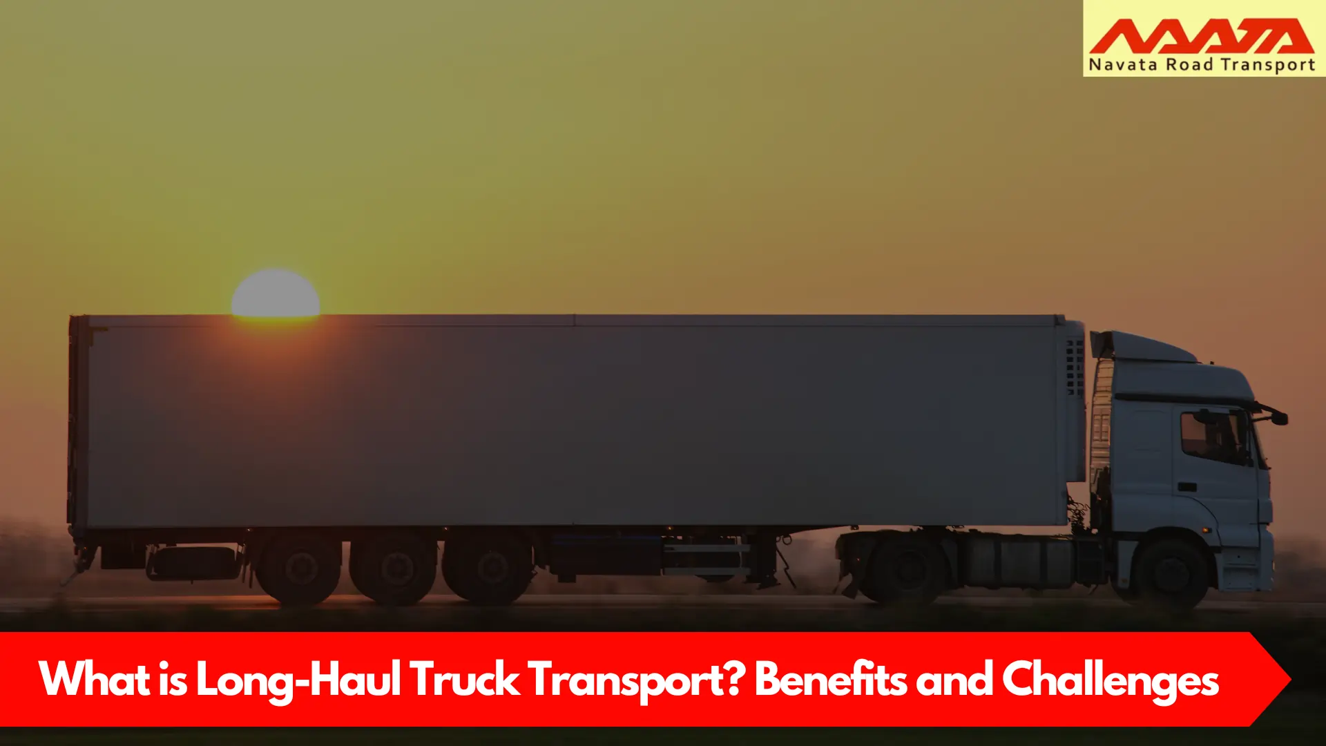 Long-Haul Truck Transport